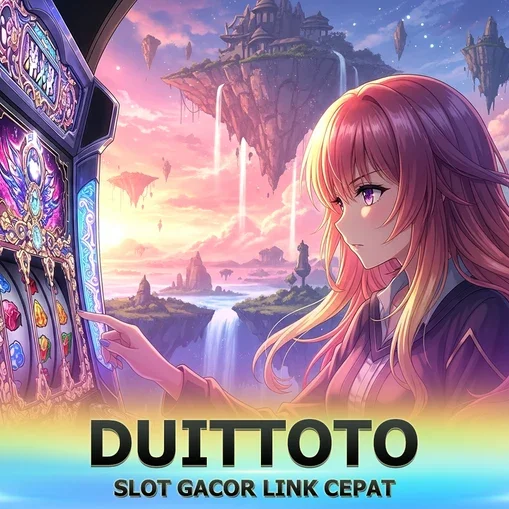 DUITTOTO Portal LOGIN DAFTAR | Situs Aman Indonesia